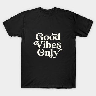 Good Vibes Only T-Shirt